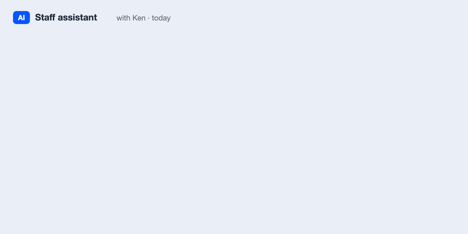 Ken asks the staff assistant to send the actions from a project call; it reads the transcript, splits the actions by owner and drafts the messages, and Ken reviews them before they go. Illustrative workflow on sample data.